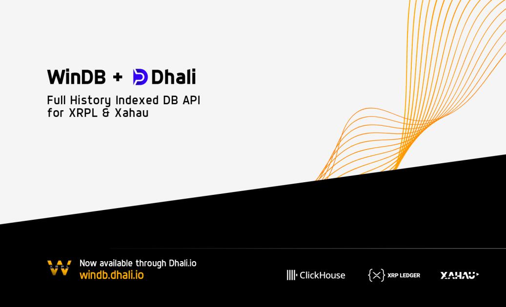 WinDB API Access Now Available Through Dhali: Full-History Indexed Data for XRPL & Xahau